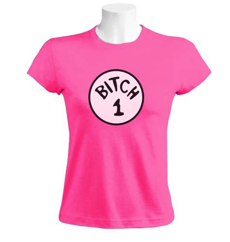 Bitch 1 Bitch 2 Women T Shirt Dr Seuss Thing 1 Cool Story Drunk 1