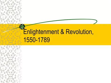 Ppt Enlightenment And Revolution 1550 1789 Powerpoint Presentation