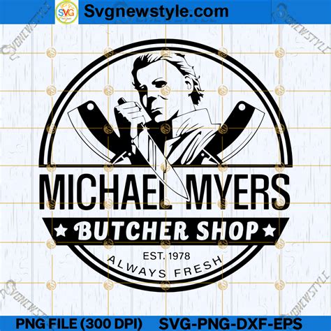 Michael Myers Butcher Shop SVG Halloween Butcher SVG PNG DXF