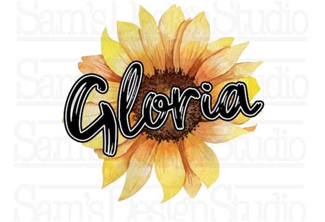 Gloria Name Png Gloria Sunflower Sublimation Designs Etsy