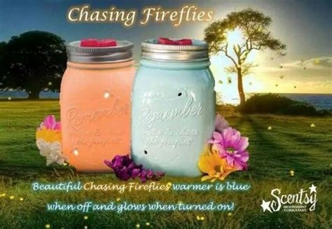 Chasing Fireflies Get Yours While Theyre Still Available Tammystevensonscentsyca