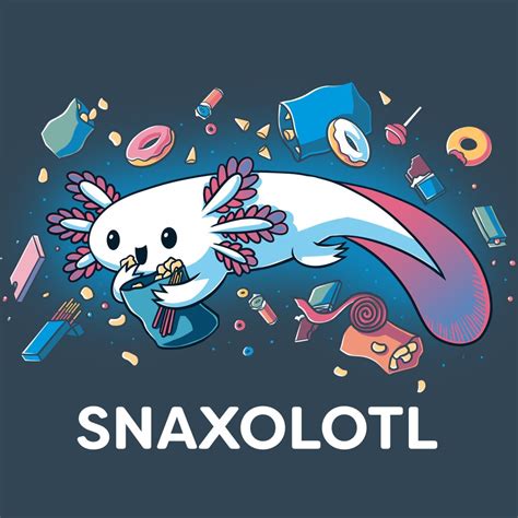 snaxolotl funny cute and nerdy t shirts teeturtle