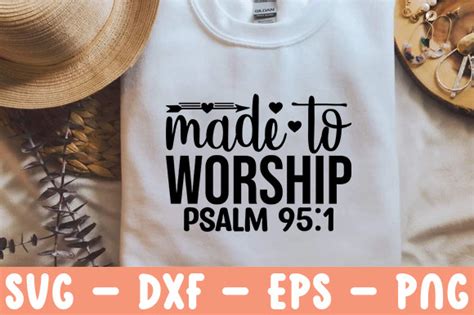 Made To Worship Psalm 95 1 Graphic By Tshirtbundle · Creative Fabrica