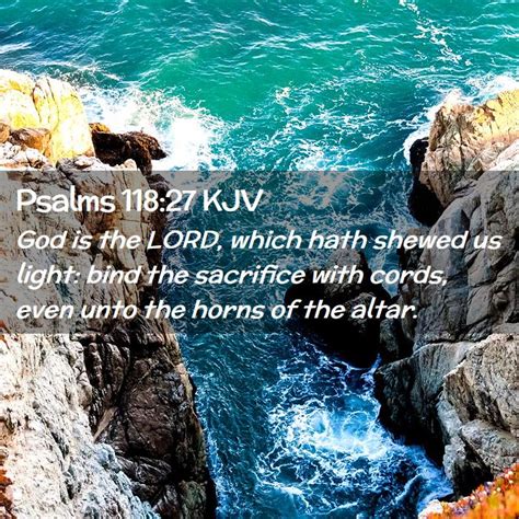 Psalms 11827 Kjv Desktop Wallpaper God Is The Lord Which Hath Images