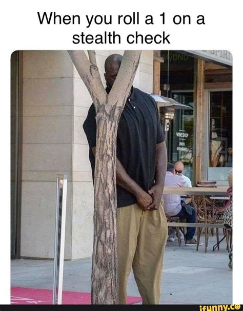 When You Roll A 1 On A Stealth Check Ifunny