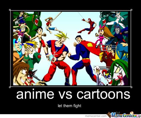 In american comics, specifically dc and marvel, people have a physical and mental maximum that that. Anime Vs Cartoon by jeremiah.walcott.7 - Meme Center