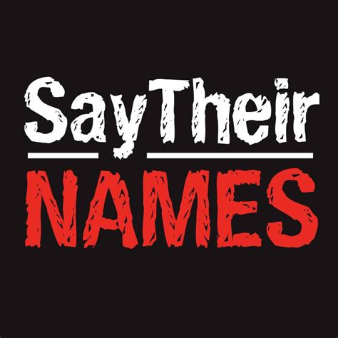 Say Their Names Today - Onyx Truth