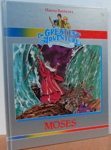 Moses Hannah Barbera Book Hanna Barberas The Greatest Adventure