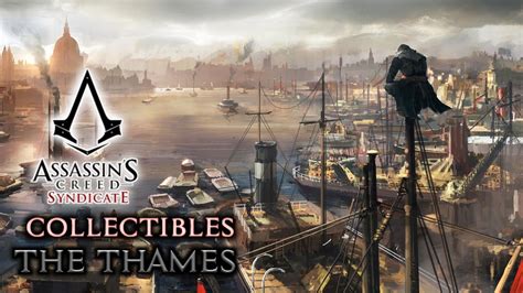 Assassin S Creed Syndicate Collectibles The Thames Sync