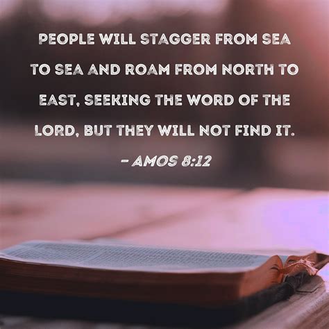 Amos 812 People Will Stagger From Sea To Sea And Roam From North To