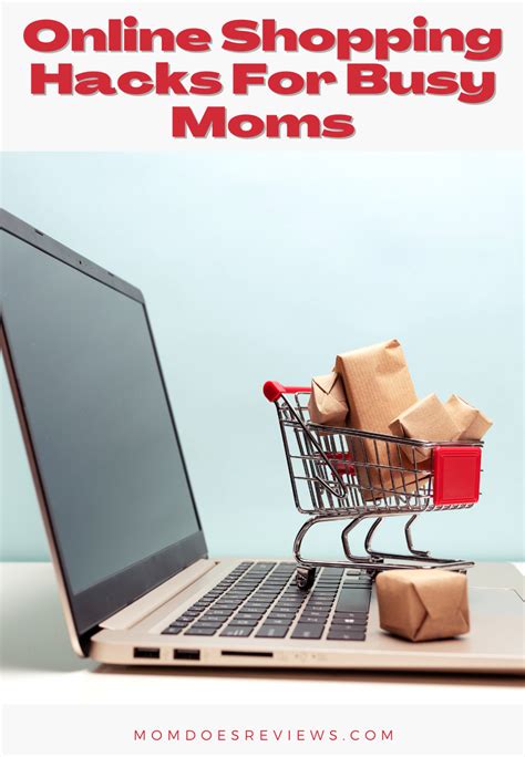 Online Shopping Hacks For Super Busy Moms Mom Does Reviews