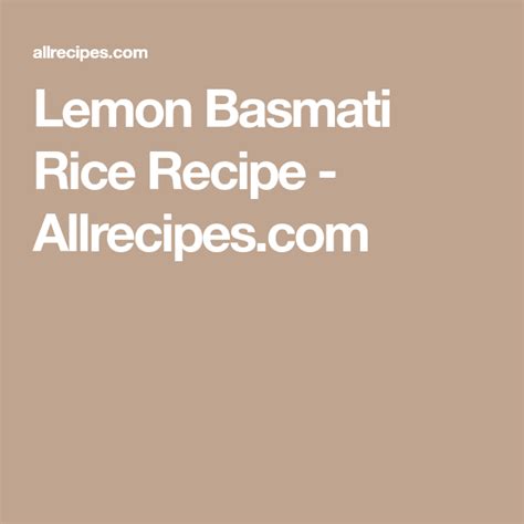 Lemon Basmati Rice Recipe Basmati Rice Basmati Rice Recipes Basmati
