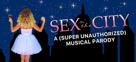 Sex N The City A Super Unauthorized Musical Parody