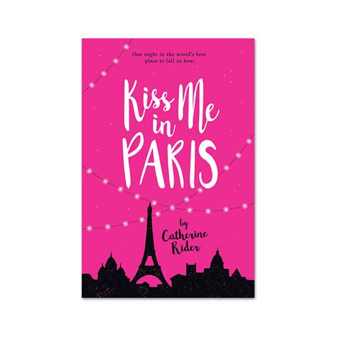 catherine rider kiss me in paris — kingkongbooks
