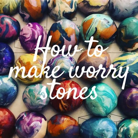 How To Make Worry Stones Therapy And Mindfulness