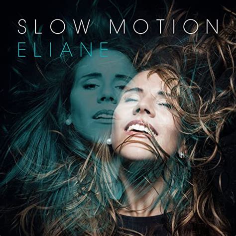 Slow Motion By Eliane On Amazon Music