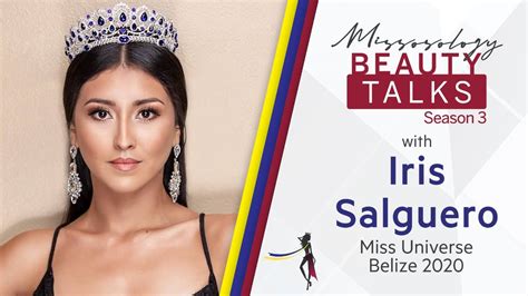 watch beauty talks with miss universe belize 2020 iris salguero missosology