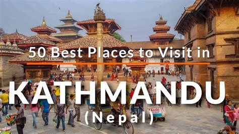 50 Places To Visit In Kathmandu Nepal Travel Video Sky Travel Youtube