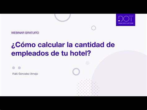 Webinar Como Calcular La Cantidad De Empleados De Tu Hotel Youtube