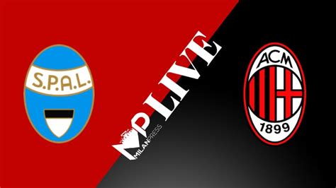 Mp Relive Serie A Spal Milan 2 2 Rivivi Il Match Milanpress