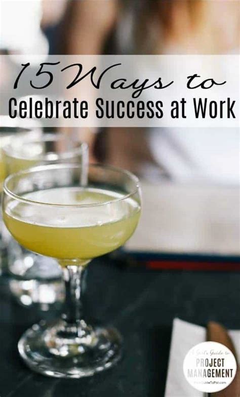 15 Ways To Celebrate Success At Work • Girls Guide To Project Management