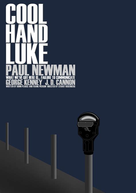 One memorable line was when dragline said, you tryin' to say somethin'? Quotes From Cool Hand Luke. QuotesGram