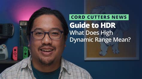 Cord Cutters News Guide To Hdr High Dynamic Range Video Youtube