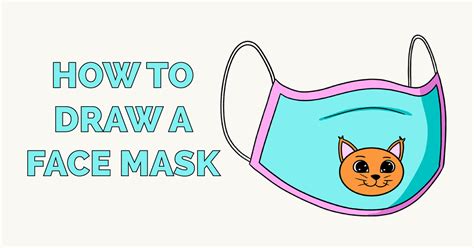 How To Draw A Face Mask Really Easy Drawing Tutorial