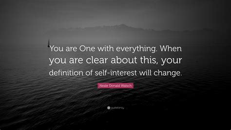 Neale Donald Walsch Quote You Are One With Everything When You Are
