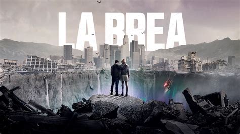La Brea Serie Esta En Netflix