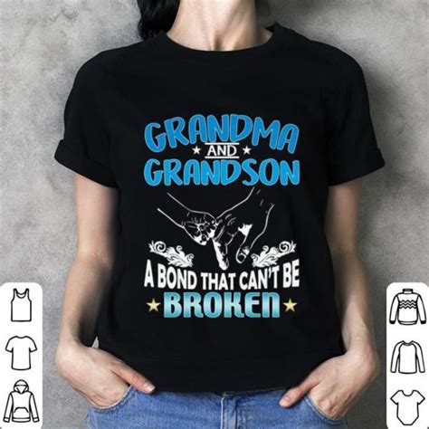 Grandma And Grandson A Bond That Can T Be Broken Shirt Hoodie Sweater Longsleeve T Shirt