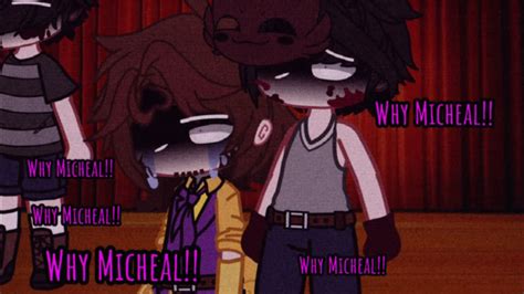 Why Michealft Micheal And William Afton Youtube