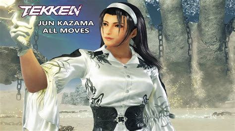 Tekken Jun Kazama Jun Kazama Move List Plus Moves Youtube