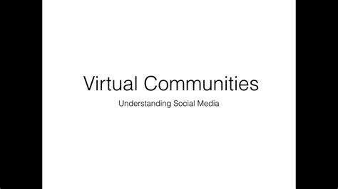 Virtual Communities Lecture Youtube