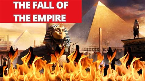 The Truth About The Fall Of Ancient Egypt Youtube