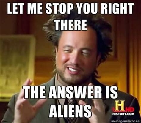 #ancientaliens #meme | Gearhead: Humor/Funny/Memes ...