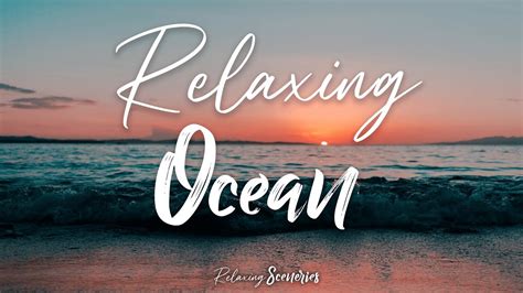Relaxing Ocean Relaxing Music And Calming 4k Nature Sleep Relaxation