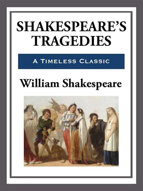 Shakespeares Tragedies By William Shakespeare Book Read Online