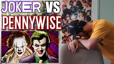 the joker vs pennywise epic rap battles of history reaction youtube