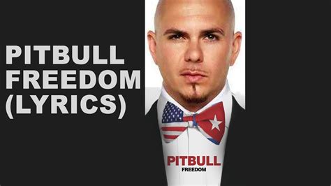Pitbull Freedom Lyrics Official Video Youtube