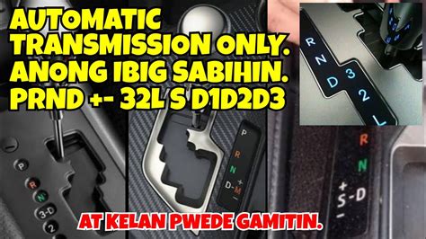 For Automatic Transmission Only Prnd 2l S D1 D2 D3 Youtube