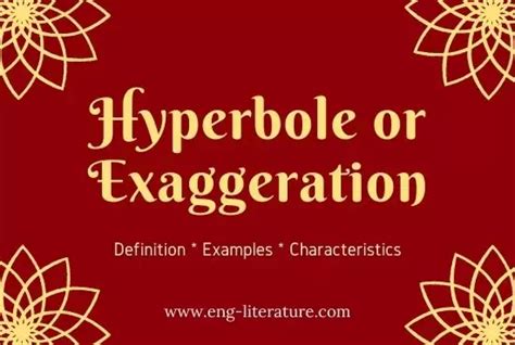 Hyperbole Exaggeration Definition Characteristics Examples In