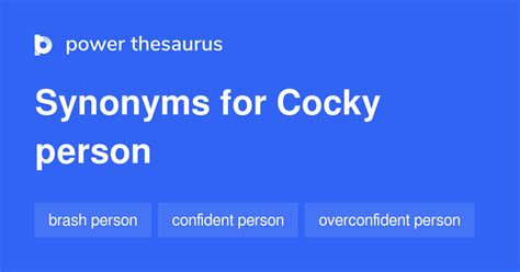 Cocky Person Synonyms 69 Words And Phrases For Cocky Person