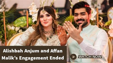 Alishbah Anjum And Affan Maliks Engagement Ended YouTube