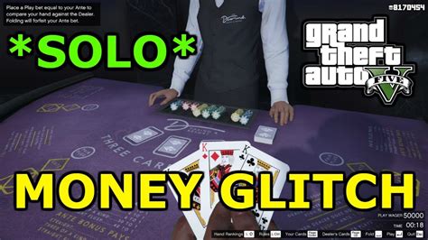 You're working with the cheng crime family to get one over on the current owners of the diamond casino, the duggans. GTA 5 Online MONEY GLITCH! Casino 3 Card Poker $900,000 Every 1 HOUR! - YouTube