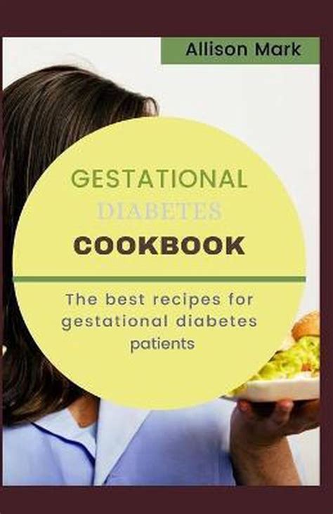 Gestational Diabetes Cookbook Allison Mark 9798679313996 Boeken
