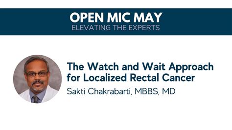 The Watch And Wait Approach For Localized Rectal Cancer Sakti