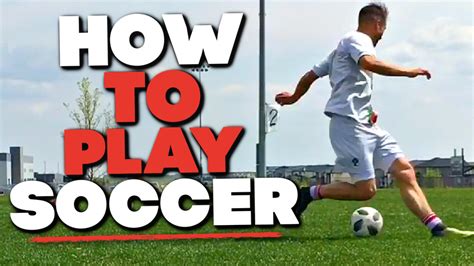 How To Play Soccer Easy Step By Step For Kids And Beginners