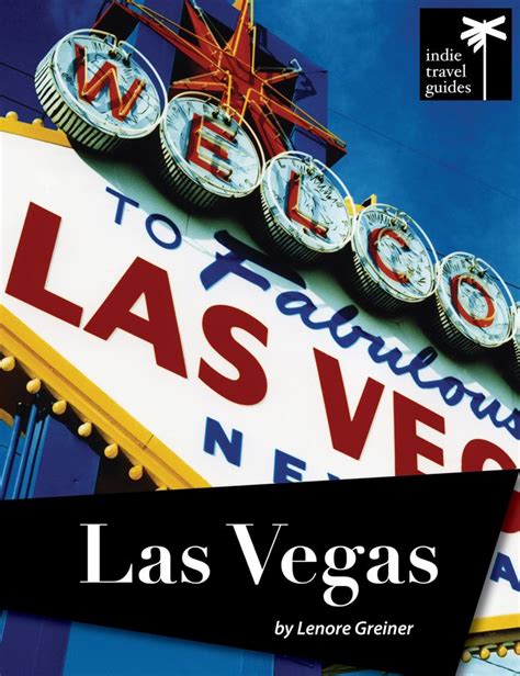 Las Vegas Guide Book 2013 Guide Book Las Vegas Vegas