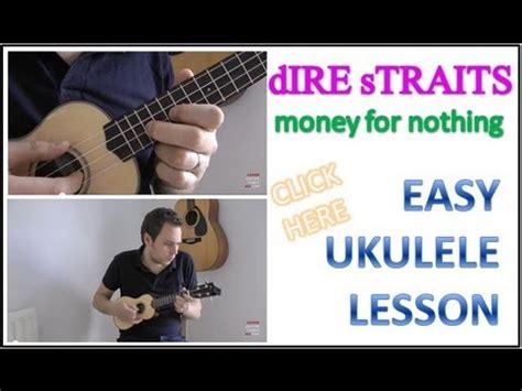 Maybe you would like to learn more about one of these? How to play - Money For Nothing - Dire Straits - Mark Knopfler - Ukulele Lesson - Easy Ukulele ...